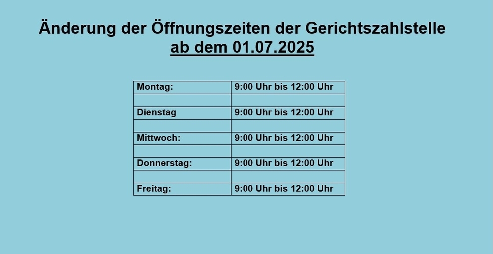 Änderung Öffnungszeiten der Zahlstelle ab 01.07.25